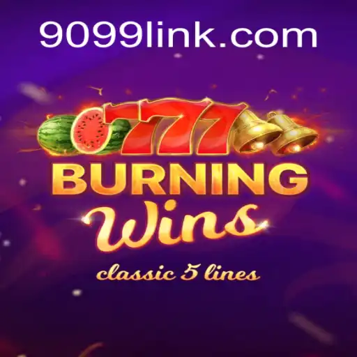Discover the Thrilling World of Burning Wins: A Top Choice in 9099.com Oficial Slots Brasil #1