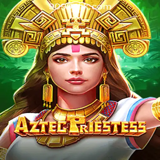 Explore the Enchanting World of AztecPriestess: Your Ultimate Guide to 9099.com Oficial Slots Brasil #1